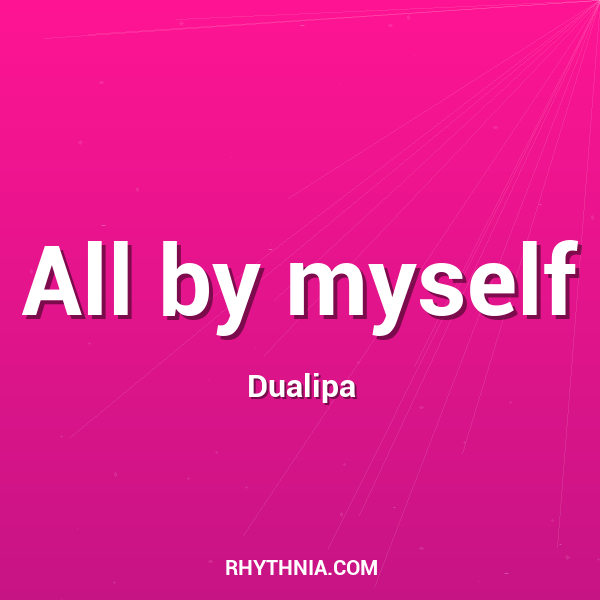 Artwork for All by myself