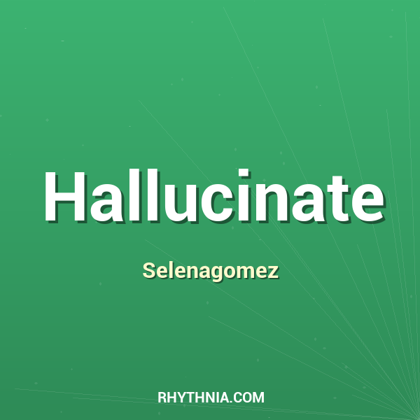 Artwork for Hallucinate