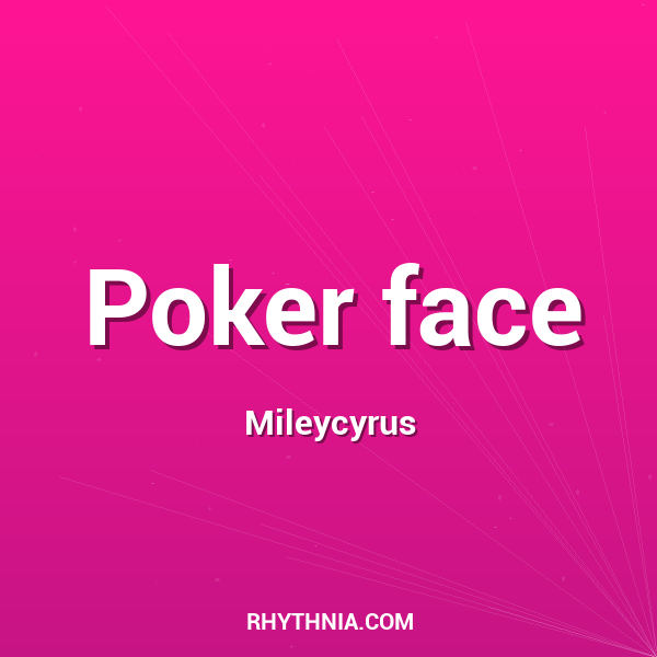 Poker face