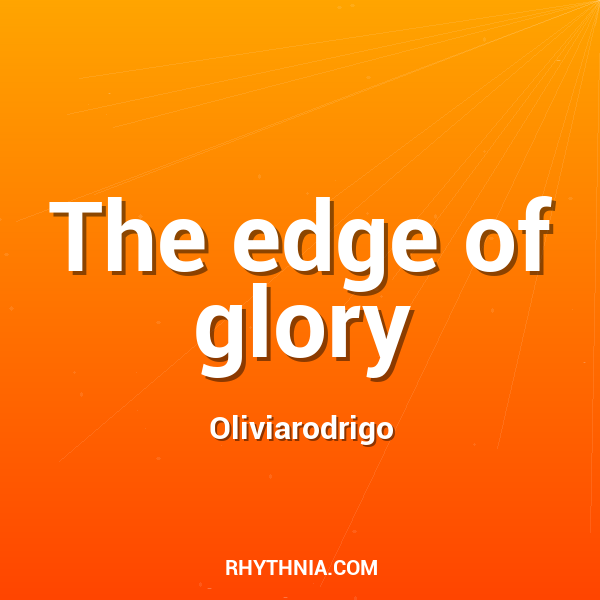 The edge of glory