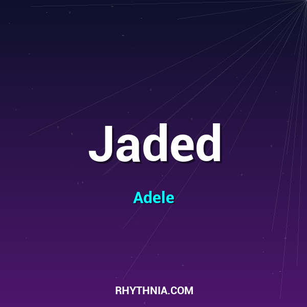 Jaded
