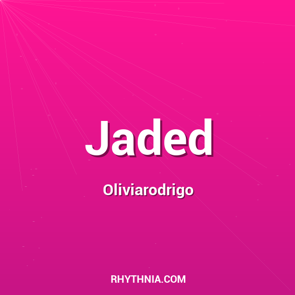 Jaded