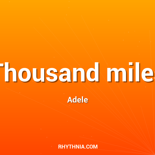 Thousand miles