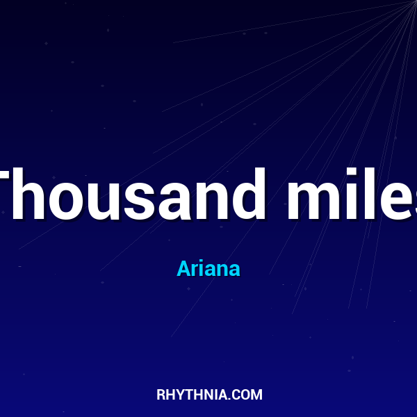 Thousand miles