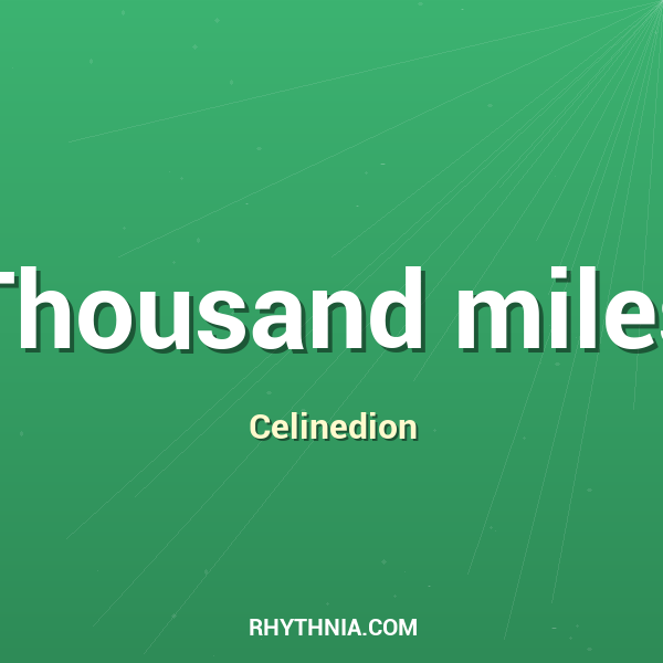Thousand miles