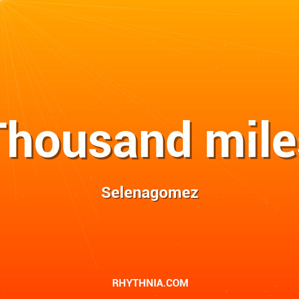 Thousand miles