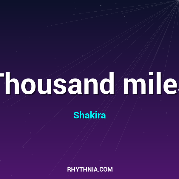 Thousand miles
