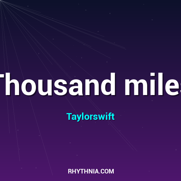 Thousand miles