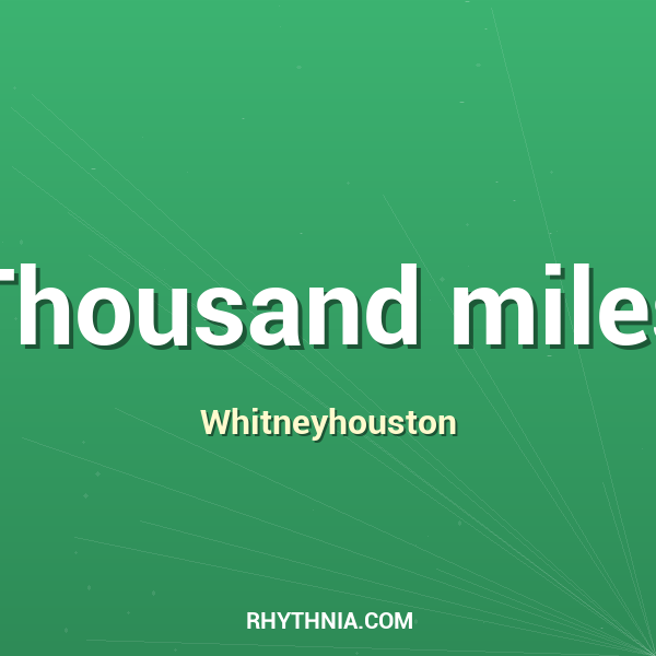 Thousand miles