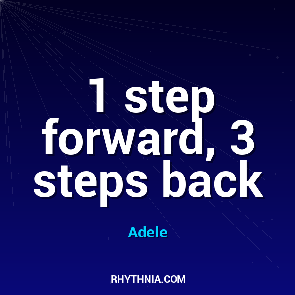 1 step forward, 3 steps back