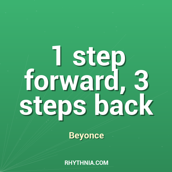 1 step forward, 3 steps back