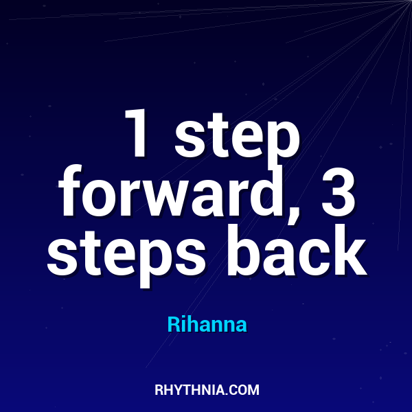 1 step forward, 3 steps back