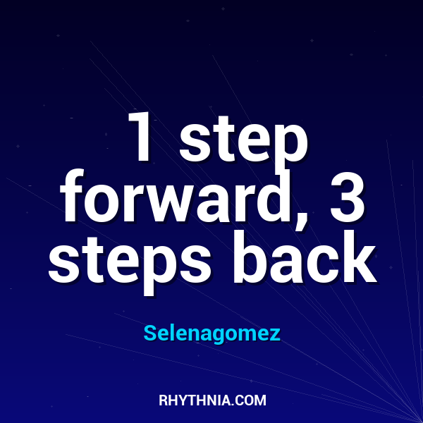 1 step forward, 3 steps back