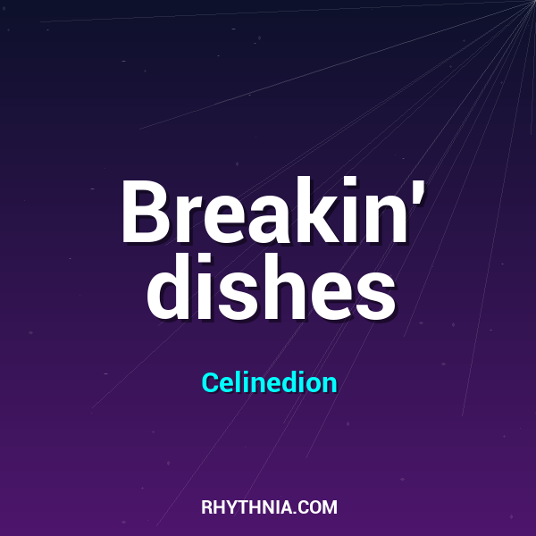 Breakin' dishes