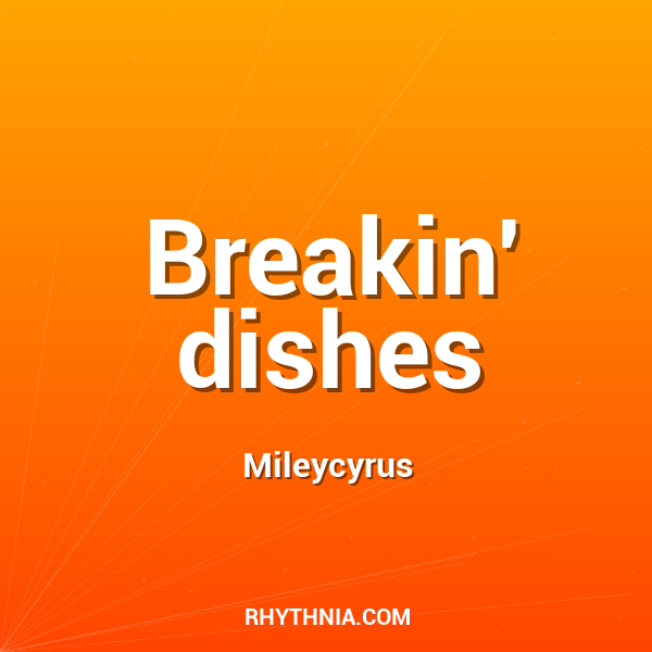 Breakin' dishes