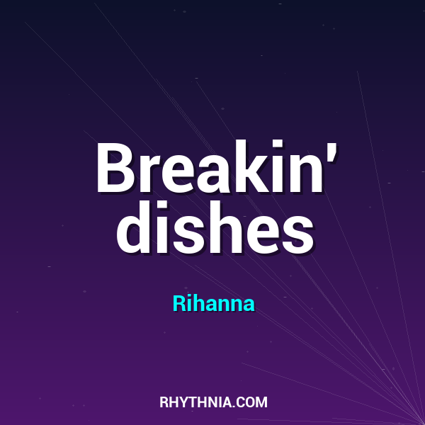 Breakin' dishes