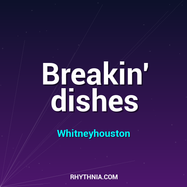 Breakin' dishes
