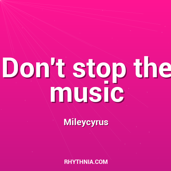Don't stop the music