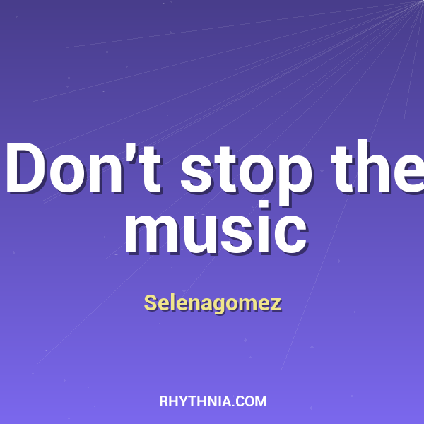 Don't stop the music