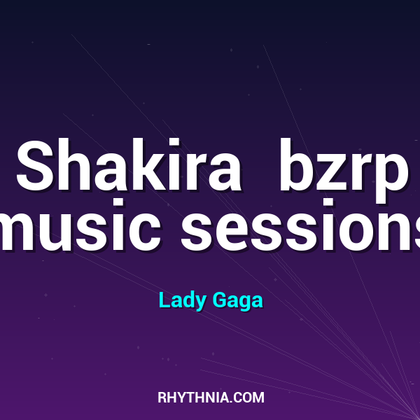 Shakira  bzrp music sessions