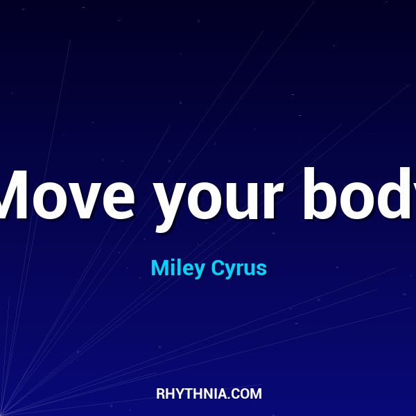 Move your body