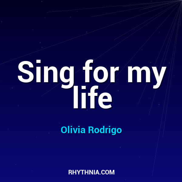 Sing for my life