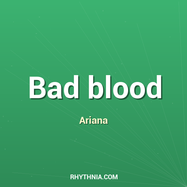 Bad blood