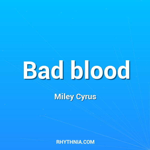 Bad blood
