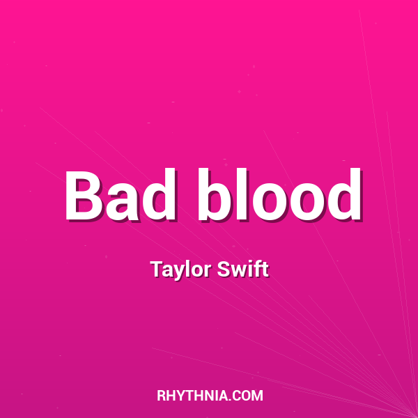 Bad blood