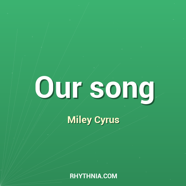 Our song