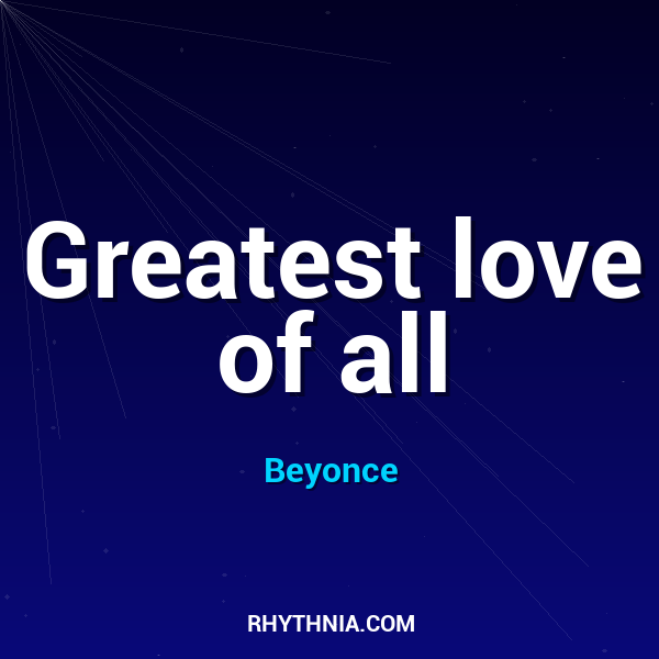 Greatest love of all