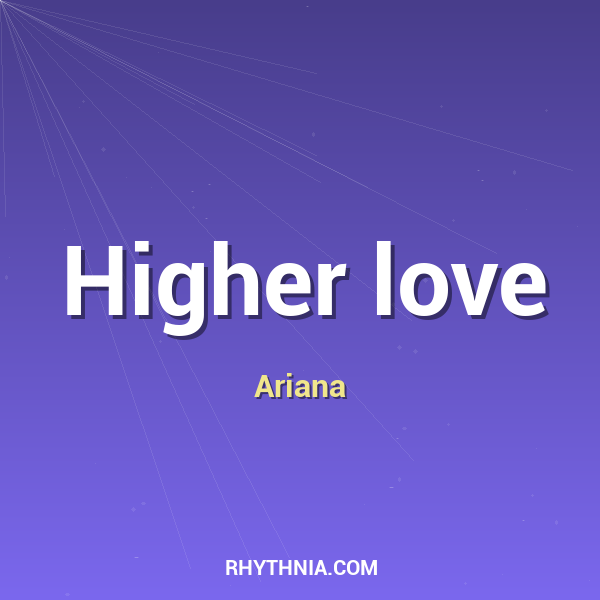 Higher love