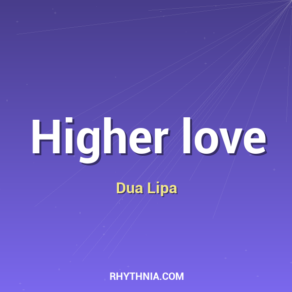 Higher love