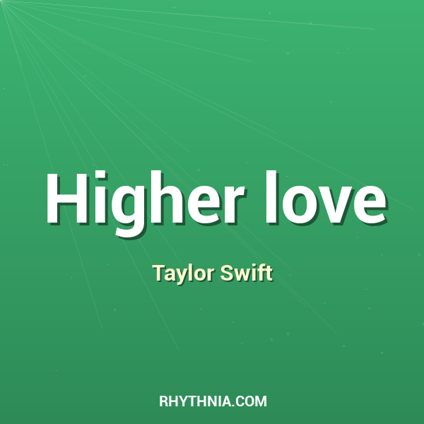 Higher love