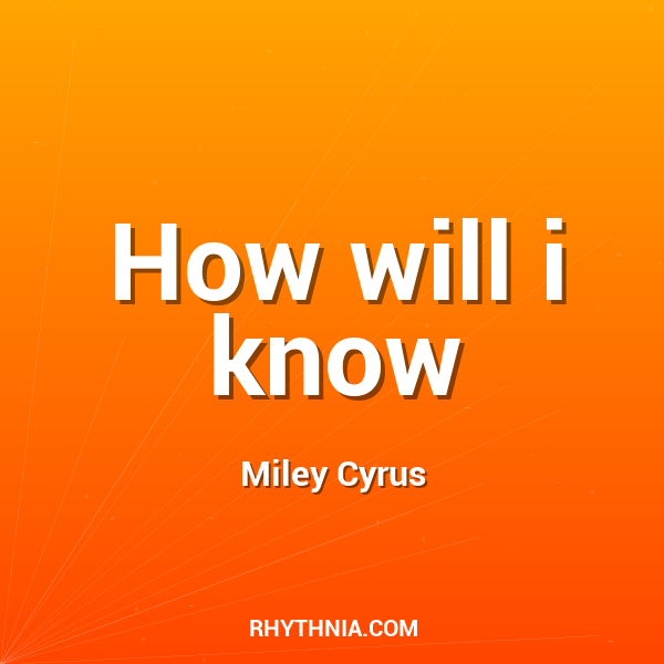 How will i know