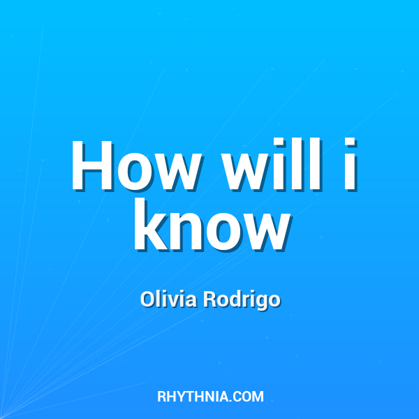 How will i know
