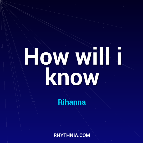 How will i know