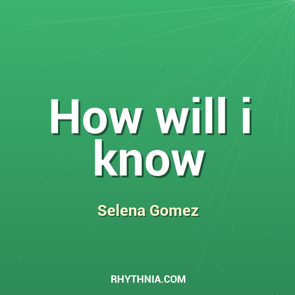 How will i know