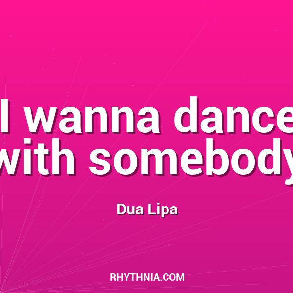 I wanna dance with somebody