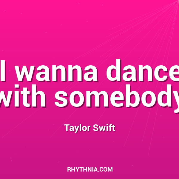 I wanna dance with somebody