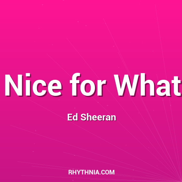 Artwork for Nice for What