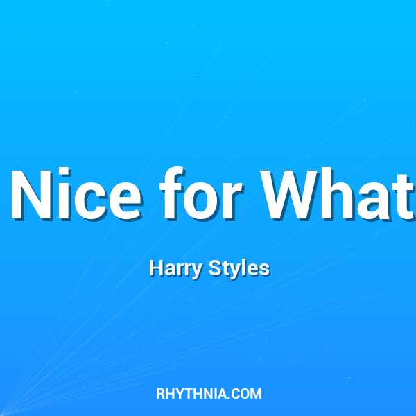 Artwork for Nice for What