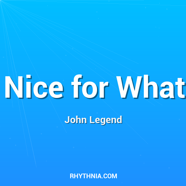 Artwork for Nice for What