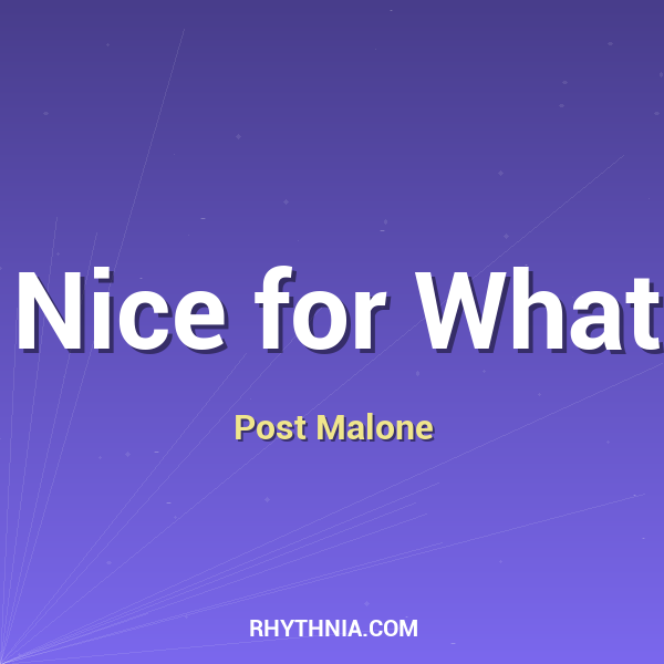 Artwork for Nice for What