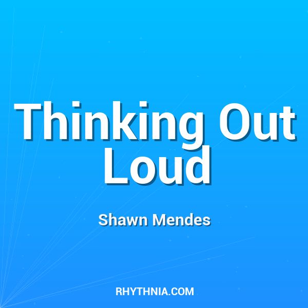 Thinking Out Loud