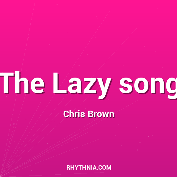 The Lazy song