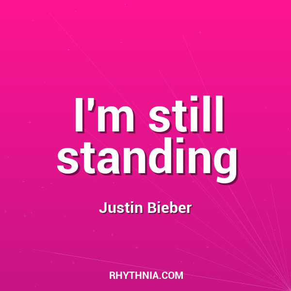 I'm still standing