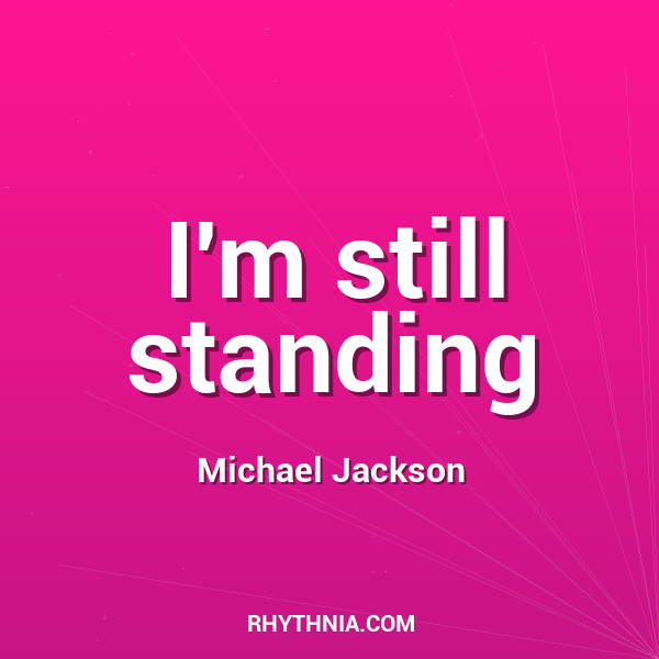 I'm still standing
