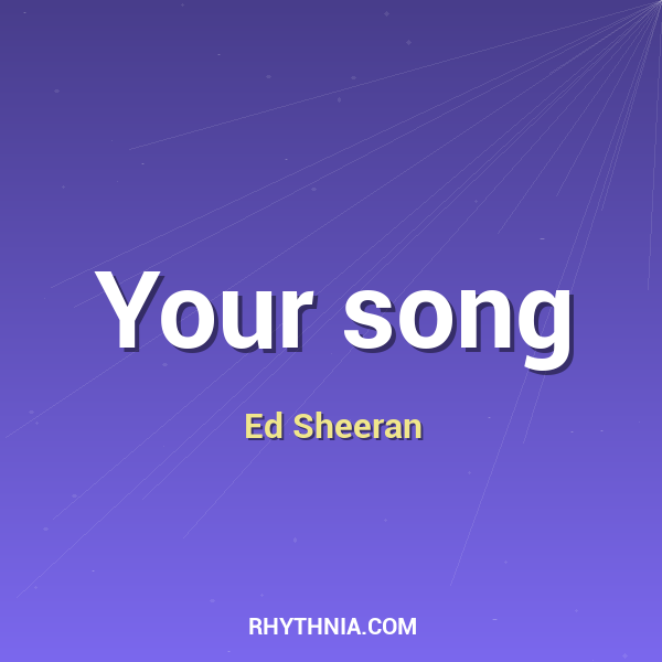 Artwork for Your song