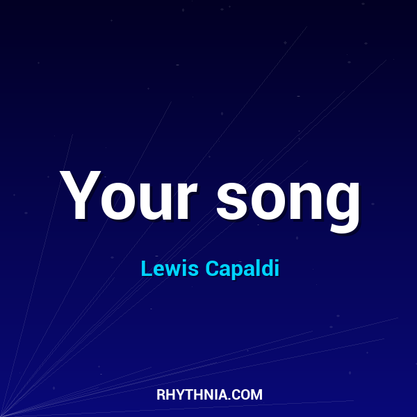 Artwork for Your song